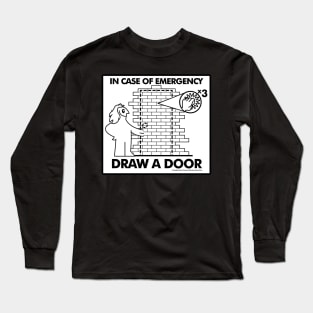 In Case of Emergencies Long Sleeve T-Shirt